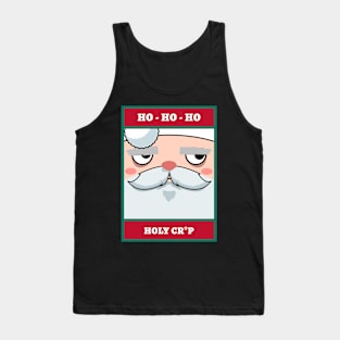 Ho-Ho-Ho Holy Cr*p! Funny Christmas T-shirt Tank Top